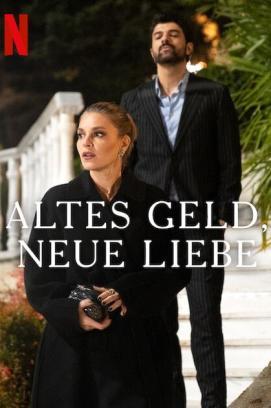 Altes Geld, neue Liebe - Staffel 1